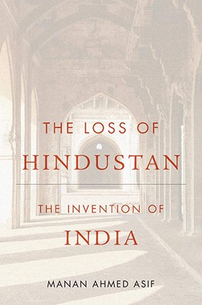 A book cover with a photo of an elaborate outdoor courtyard in an Indian building. Title: The Loss of Hindustan.