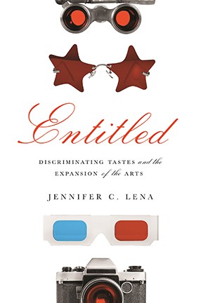 A book cover with text and a design. Title: Entitled: Discriminating Taste and the Expansion of the Arts.