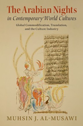 The Arabian Nights by Columbia University Professor Muhsin al-Musawi