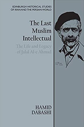 The Last Muslim Intellectual by Columbia University Professor Hamid Dabashi