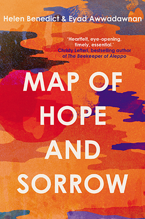 A Map of Hope and Sorrow, co-written by Columbia University Professor Helen Benedict and Eyad Awwadawnan