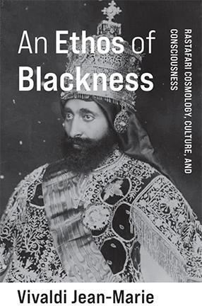 An Ethos of Blackness by Columbia University Professor Vivaldi Jean-Marie
