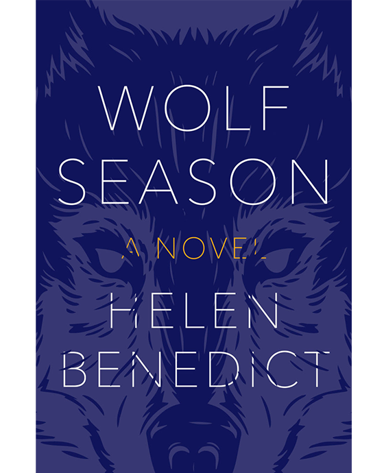 Wolf Season, a novel, Helen Benedict