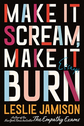 A book cover of colorful text against black. Title: Make It Scream, Make It Burn.