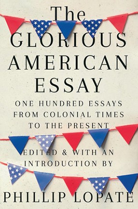 Red, white, and blue cover for the book: The Glorious American Essay: One Hundred Essays from Colonial Times to the Present.