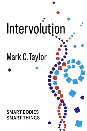 A book cover with black text, a colorful design and white background. Title: Intervolution--Smart Bodies, Smart Things.