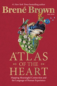 Atlas of the Heart by Brene Brown