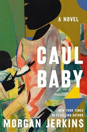 A book cover with abstract art and the words "Caul Baby"