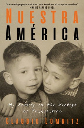 "Nuestra America" by Columbia University Professor Claudio Lomnitz