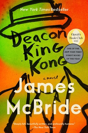 "Deacon King Kong" by Columbia University alum James McBride