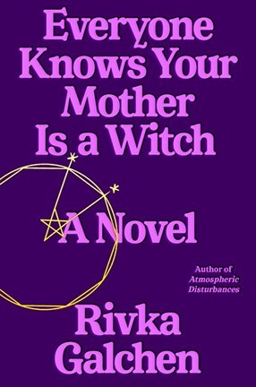 A purple book cover with the words "Everyone Knows Your Mother is a Witch" on it.