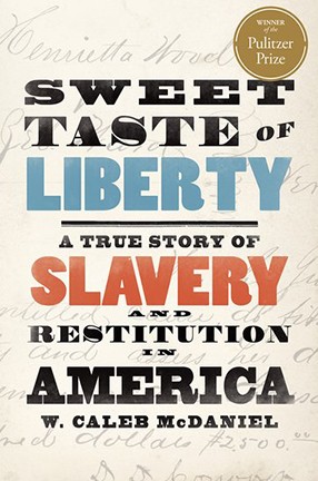 Sweet Taste of Liberty by Caleb McDaniel
