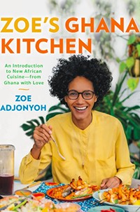 Zoe's Ghana Kitchen by Zoe Adjonyoh