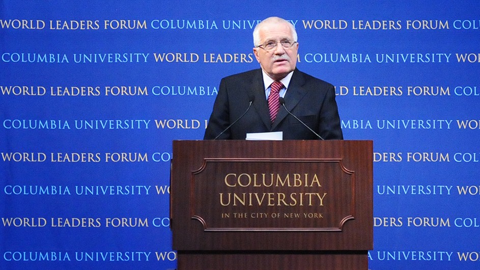 In 2009, then President Václav Klaus of the Czech Republic appeared at Columbia World Leaders Forum.