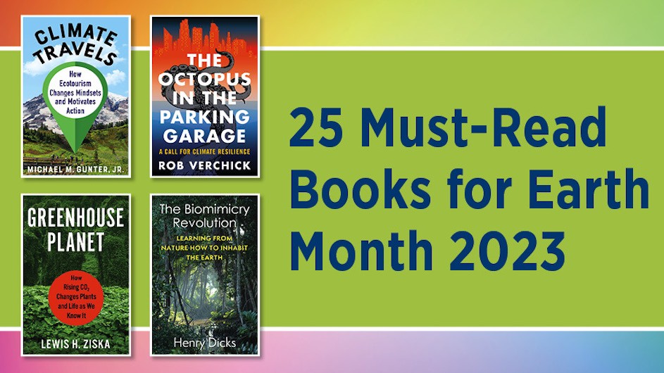 Columbia University Press: 25 Must-Read Books for Earth Month 2023