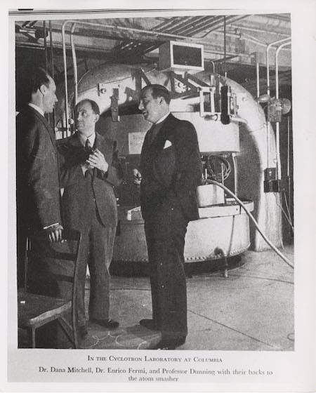 Enrico Fermi and John R. Dunning stand in front of the cyclotron in Pupin Laboratories.