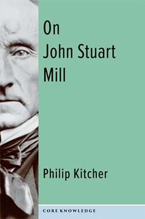 On John Stuart Mill by Columbia University Professor Philip Kitcher