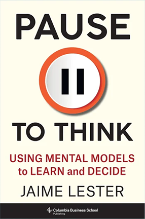 Pause to Think by Columbia University adjunct professor Jaime Lester