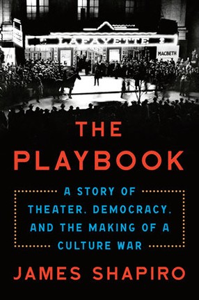 The Playbook by Columbia University Professor James Shapiro
