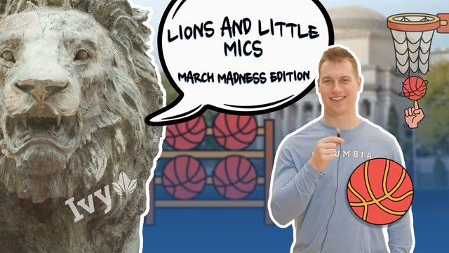 Thumbnail for "Lions and Little Mics: March Madness Edition" with Jake Langdon (CC'25) holding a tiny microphone