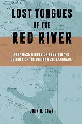 Lost Tongues of the Red River by Columbia University Professor John Phan