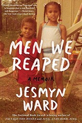 Men We Reaped by Jesmyn Ward Book cover of Men We Reaped by Jesmyn Ward