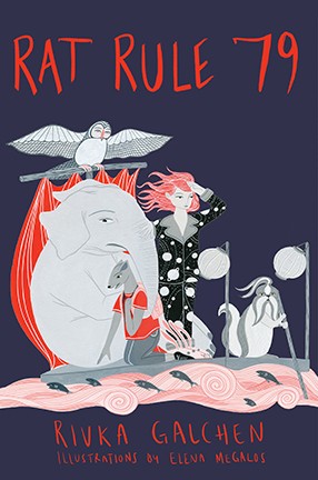 "Rat Rule 79" by Rivka Galchen A book cover illustration of a girl with animals.
