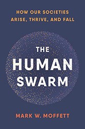 Book cover of The Human Swarm by Mark W. Moffett