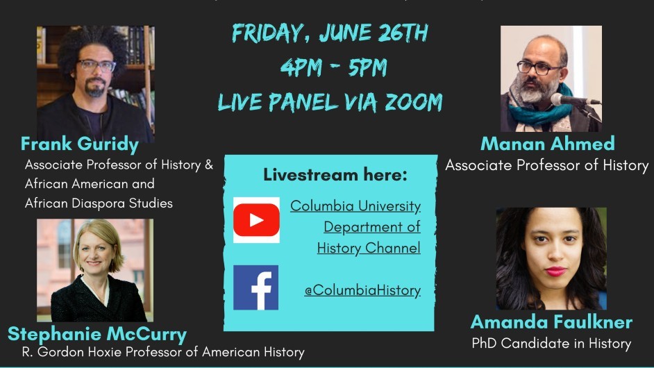 Frank Guridy, Manan Ahmed, Stephanie McCurry and Amanda Faulkner A screen composite of four people with text