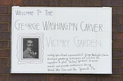 Sign saying George Washington Carver Victory Garden