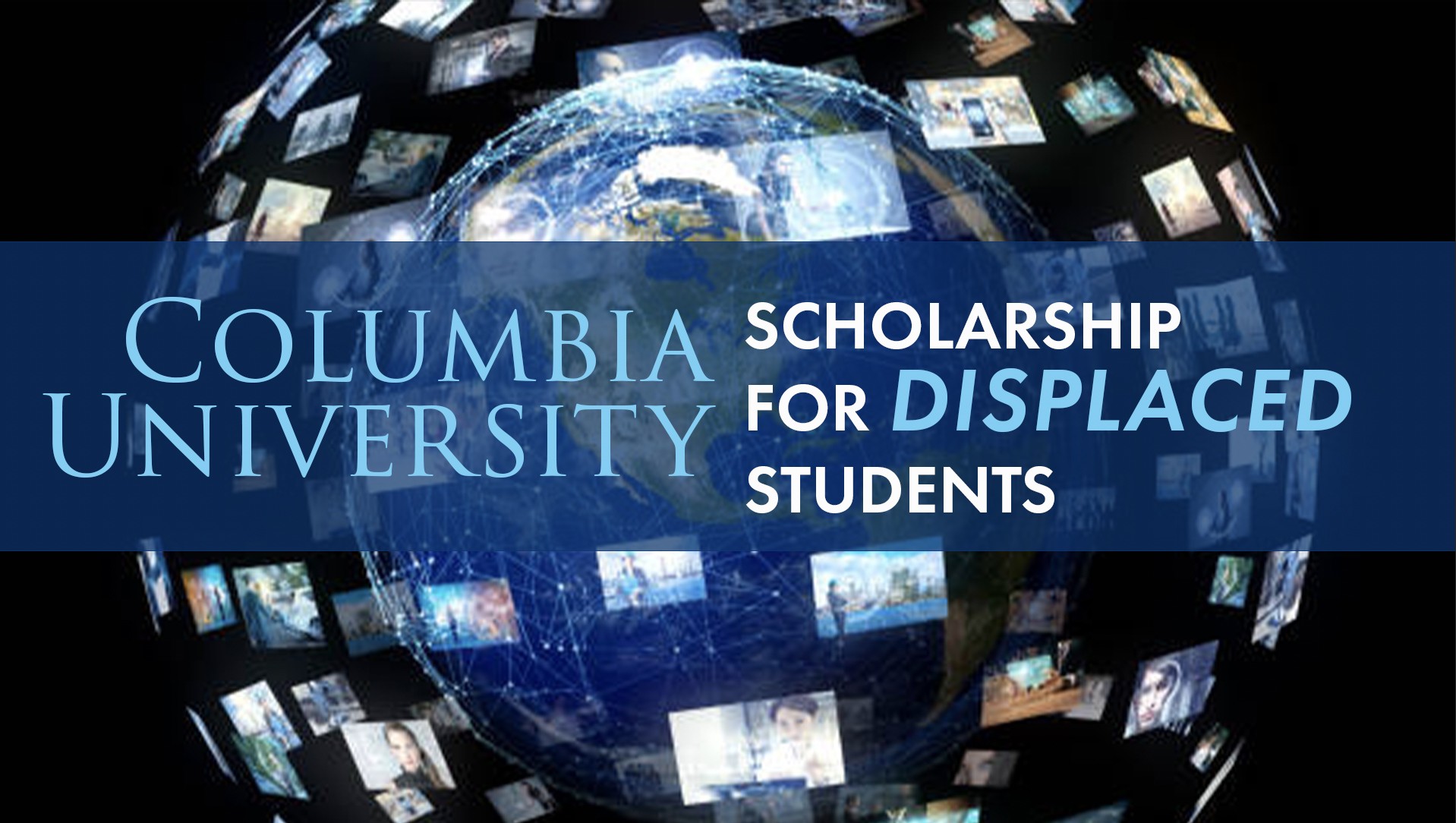 Columbia- Welcomes- First- Cohort- of -Displaced Scholars