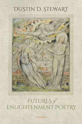 The book cover for "Futures of Enlightenment Poetry," by Columbia University Professor Dustin D. Stewart, show an image by William Blake.