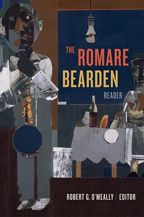 Book cover for The Romare Bearden Reader, featuring collage shapes of a man with a saxophone near a table with food, bottle, plate, and spoon.