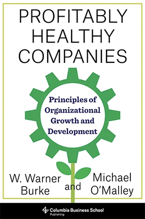 Profitably Healthy Companies by Columbia University Professor W. Warner Burke and Michael O'Malley