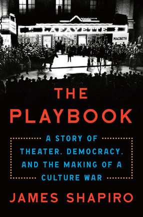 The Playbook by Columbia University Professor James Shapiro