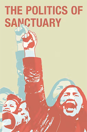 The Politics of Sanctuary by Columbia University Professor Vojislava Filipcevic Cordes
