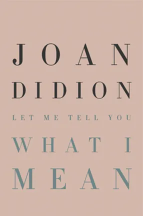 A tan book cover with the words "Let me tell you what I mean"