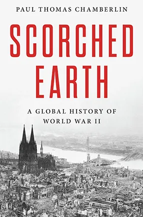Scorched Earth by Columbia University Professor Paul Thomas Chamberlin