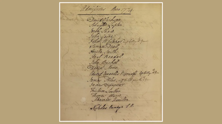 President Myles Cooper wrote this list of the young men admitted to King's College in 1774. Alexander Hamilton's name is second to last. (Photo courtesy of Columbia University Archives)