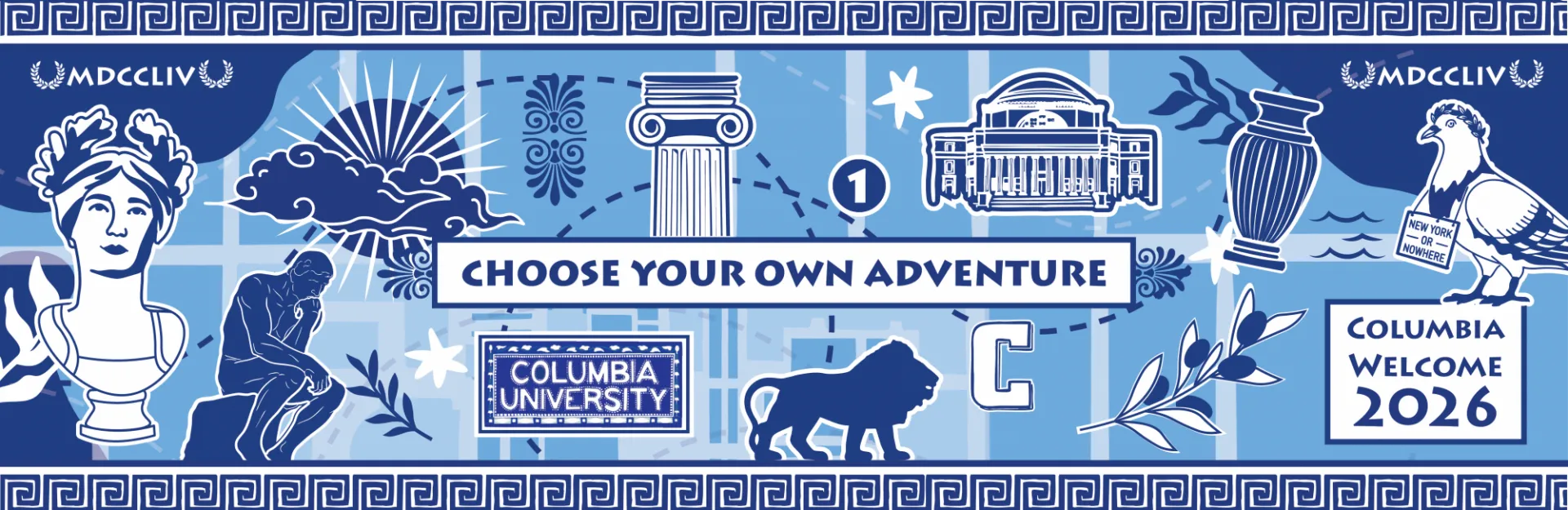 Choose Your Own Adventure. Columbia Welcome 2026.
